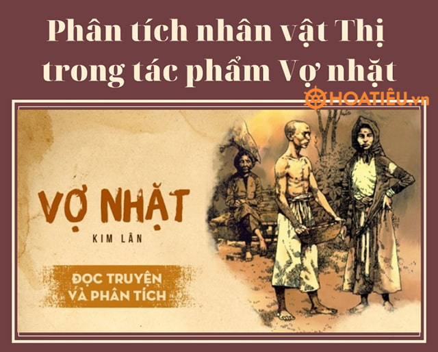 Phân tích nhân vật Thị trong tác phẩm Vợ nhặt