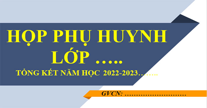 Mẫu powerpoint họp phụ huynh cuối học kì, cuối năm học