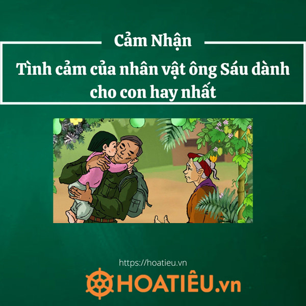 Cảm nhận về tình cảm của nhân vật ông Sáu dành cho con