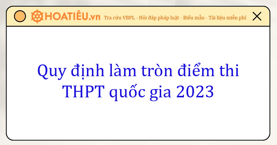 Hướng dẫn làm tròn điểm thi THPT quốc gia
