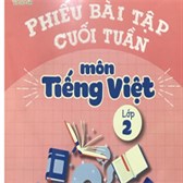 Bài tập cuối tuần Tiếng Việt lớp 2 Kết nối tri thức (Đủ 35 tuần)
