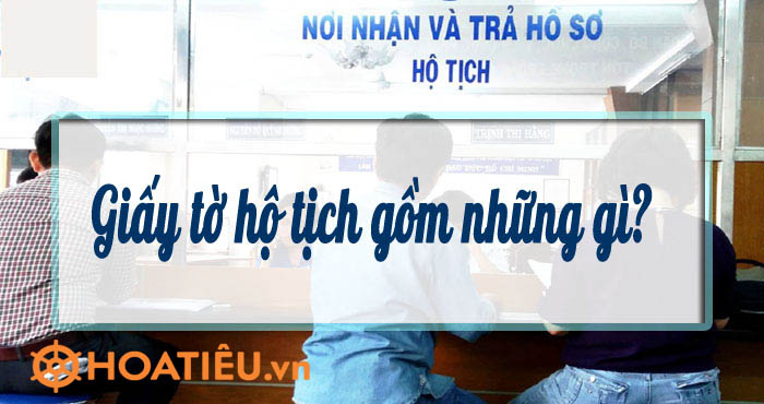 Giấy tờ hộ tịch gồm những gì