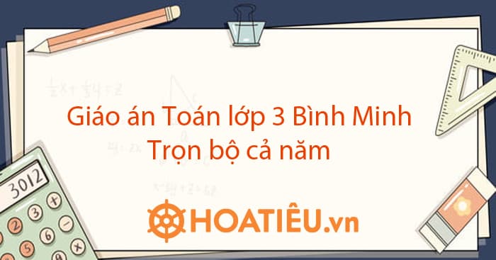 KHBD Toán Bình Minh lớp 3 Đầy đủ cả năm