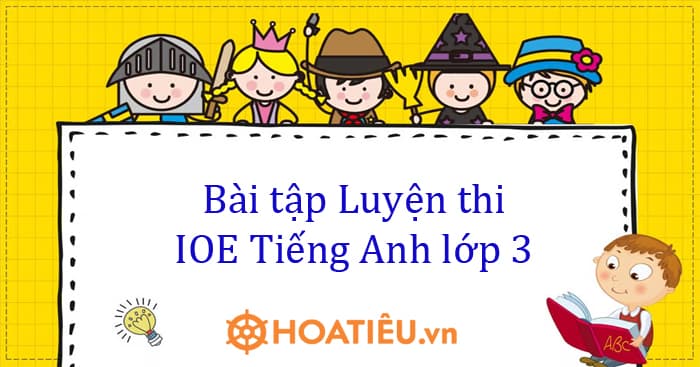 Bộ đề thi IOE Tiếng Anh lớp 3